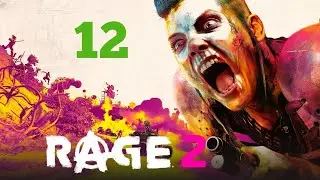 Rage 2 Прохождение Часть 12: Задание: Сигнал выполнен