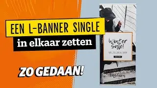 Zo gedaan: een L Banner single in elkaar zetten