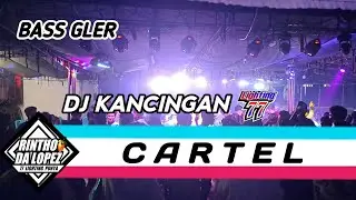 DJ KANCINGAN CARTEL
