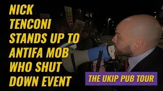 Nick Tenconi Stands Up To ANTIFA Mob Who Shut Down Event