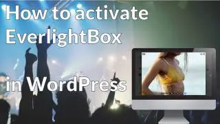 [Tutorial] EverlightBox for WordPress