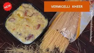 Vermicelli Kheer Recipe | How to Make Seviyan Kheer | Easy DiY Indian Dessert