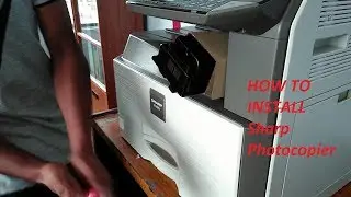 How To Install Sharp Copier AR 6020,AR 6023D,AR 6023N (New Full Version)