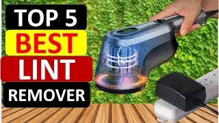 Top 5 Best Lint Remover in 2024