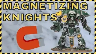 Magnetizing Knights - Chaos AND Imperial (they're pretty much the same)