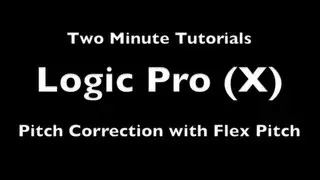 Two Minute Logic Tutorials - Flex Pitch