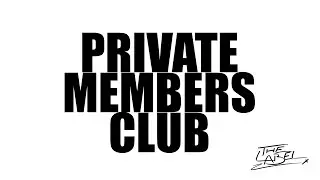 The Label - Private Members Club
