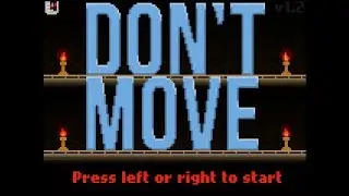 Don't Move - Gameplay