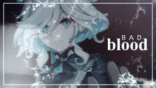 ❝ Bad Blood ❠ | Genshin Impact (4.2 archon spoilers)