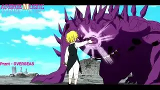 Prznt   OVERSEAS Meliodas Assault 「AMV」( ANIME_MUSIC)