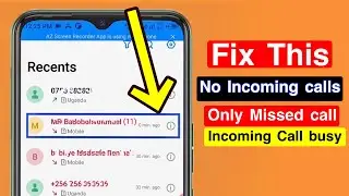 incoming call screen not showing | Can`t make calls | Not receiving calls | get missed call messages