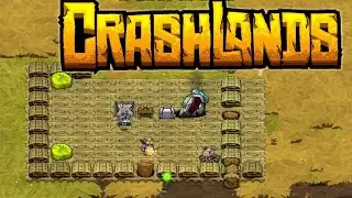 ВЫПОЛНЯЕМ КВЕСТЫ И ПРИРУЧАЕМ ЖИВОТНЫХ! - CrashLands [Прохождение #2]