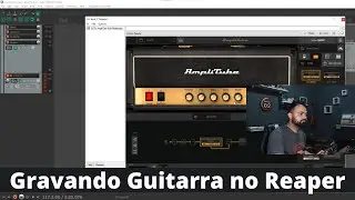 Gravando Guitarra no Reaper