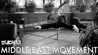 Middle East Movement - Episode 8 @Slashhsz