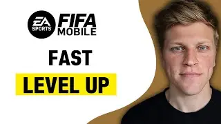 How to Level Up Fast in FIFA Mobile (2023)