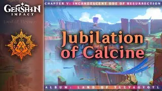 Jubilation of Calcine — Stadium of the Sacred Flame | Genshin Impact OST: Land of Tleyaoyotl