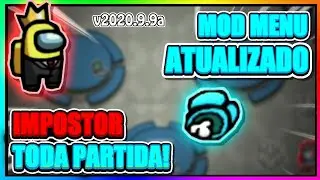 ✓ SEMPRE IMPOSTOR! Mod Menu Among Us v2020.9.9a Hack FUNCIONANDO
