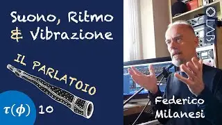 R40 - Suono-Ritmo-Vibrazione - Il silenzio non è lo spazio tra due suoni (Parlatoio 10)
