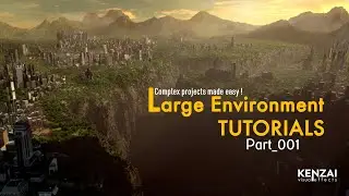 Large 3D Environment 2020 Tutorials Part 1/7 Intro