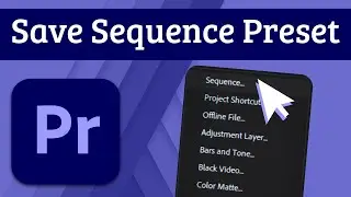 Save a Custom Sequence Preset from the Project Panel in Premiere Pro