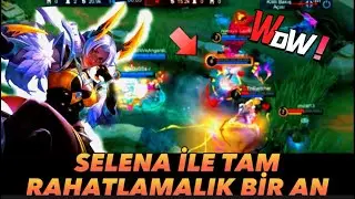 SELENA İLE TAM RAHATLAMALIK GAMEPLAY - SELENA MOBİLE LEGENDS