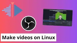 How to produce videos in linux - Recording, cutting & rendering with OBS-Studio and kdenlive