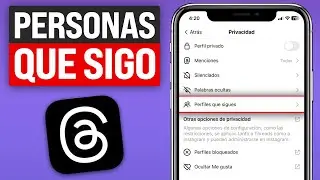 Cómo saber a QUIEN SIGO en THREADS ✅ Fácil y Rápido