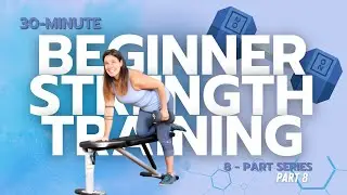 Beginner Strength Training | 4-Week Online Series