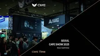 CAYE Time | Highlights from Seoul International Coffee Expo 2025 ☕️