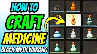 How To Craft Medicine - Black Myth Wukong (How To Use And Where To Unlock)
