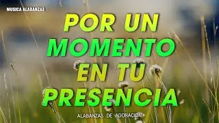 ALABANZAS PARA ADORAR 💞 MUSICA CRISTIANA DE ADORACION 2023 - HIMNOS ADORACION 2023