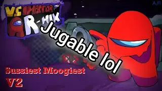 Sussiest Moogiest/Sussus Mongus Remix - Vs impostor rtx/A.R-MIX playable