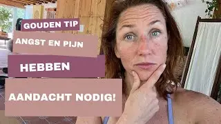 GOUDEN TIP bij ANGST EN PIJN! DIT MOET IEDEREEN WETEN!