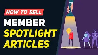 How to Sell SPOTLIGHT ARTICLES to Your Members ⭐️ Website Best Practices