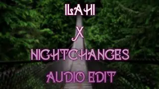 Ilahi x Night Changes -Gravero lofi remix 