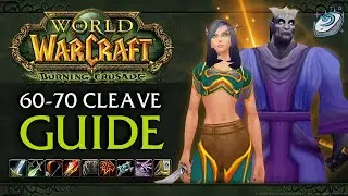 The Ultimate 60-70 Dungeon Cleave Route for TBC Anniversary