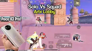 Solo Vs Squad Gameplay in Arbi Lobby 😱 Poco X3 Pro 🔥 Pubg Mobile! New Update!!