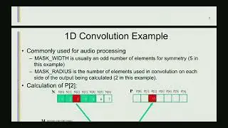 Lecture 7 Convolution concept (1D and 2D); 1D Basic Convolution Kernel, and constant cache