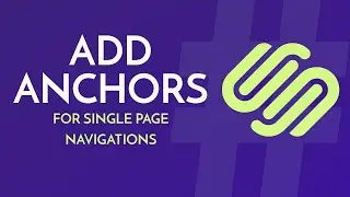 Squarespace: How to Add Anchors to Create Navigation on a Single Page Website