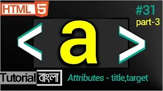 anchor Tag in HTML   how to use html a tag target attrubute bangla tutorial part  3 #31