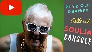 91 year old Grandpa calls out Soulja Boy Console