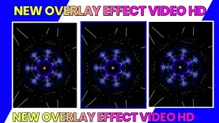 New overlay effect video background overlay effect video light effect video by alight motion
