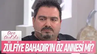 Zülfiye Bahadır'ın öz annesi mi? - Esra Erol'da 13 Eylül 2018