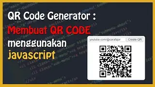 QR Code (QRCode) Generator Javascript : Tutorial Membuat QR Code Menggunakan Javascript