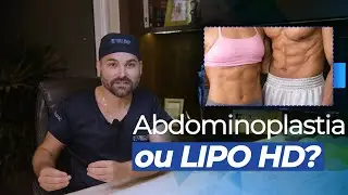 LIPO HD OU ABDOMINOPLASTIA?