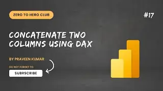 #17 - How to concatenate two columns using DAX | Power BI Tutorial