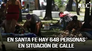 En Santa Fe hay 648 personas en situación de calle