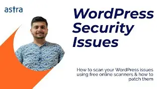 WordPress Security Issues | How To Scan & Fix WordPress Security Issues Using Free Scanners