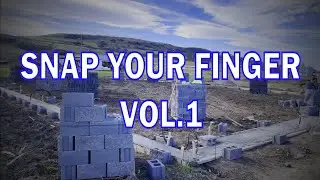Snap your finger, change The World - Vol.1