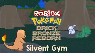 Pokemon Brick Bronze Reborn: Silvent Gym